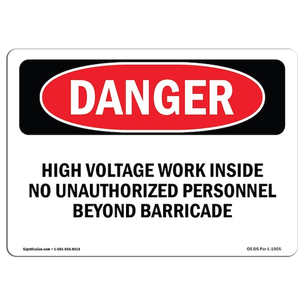 Safety Sign, OSHA Danger, 7" Height, 10" Width, Aluminum, High Voltage Work Inside, Landscape